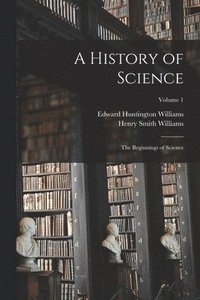 bokomslag A History of Science