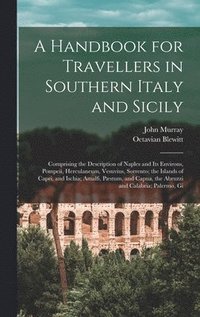 bokomslag A Handbook for Travellers in Southern Italy and Sicily