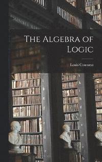 bokomslag The Algebra of Logic