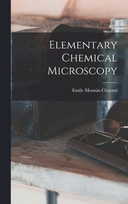 bokomslag Elementary Chemical Microscopy