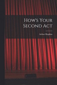 bokomslag How's Your Second Act