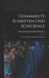 bokomslag Gesammelte Schriften und Schicksale