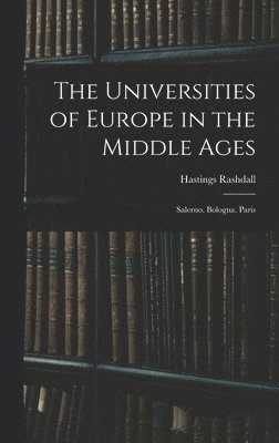 Universities of Europe in the Middle Ages