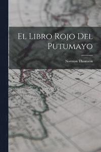 bokomslag El Libro Rojo del Putumayo