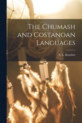 Chumash and Costanoan Languages