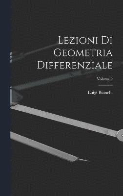 bokomslag Lezioni Di Geometria Differenziale; Volume 2