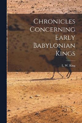 Chronicles Concerning Early Babylonian Kings 1