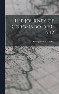 bokomslag The Journey of Coronado 1540-1542