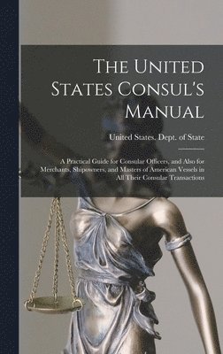 bokomslag United States Consul's Manual