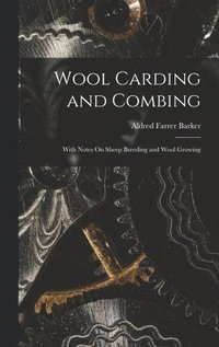 bokomslag Wool Carding and Combing