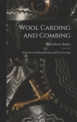 bokomslag Wool Carding and Combing