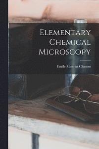 bokomslag Elementary Chemical Microscopy