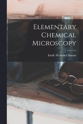 Elementary Chemical Microscopy 1