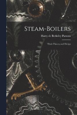 Harry De Berkeley Parsons, Harry de Berkeley Parsons - Steam-Boilers, Häftad