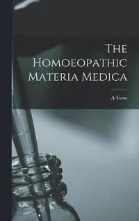 bokomslag The Homoeopathic Materia Medica