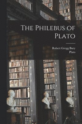 bokomslag Philebus of Plato