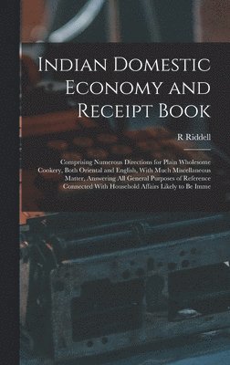Indian Domestic Economy and Receipt Book 1