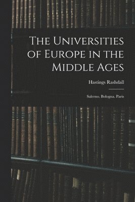 Universities of Europe in the Middle Ages