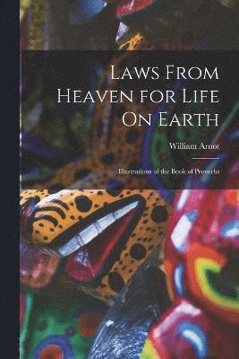 Laws From Heaven for Life On Earth