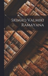 bokomslag Srimad Valmiki Ramayana