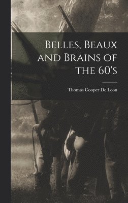 Belles, Beaux and Brains of the 60's
