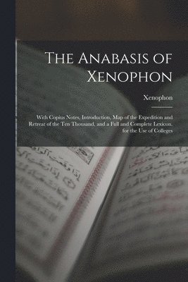 The Anabasis of Xenophon 1