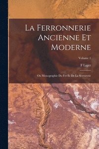 bokomslag La Ferronnerie Ancienne Et Moderne