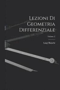 bokomslag Lezioni Di Geometria Differenziale; Volume 2