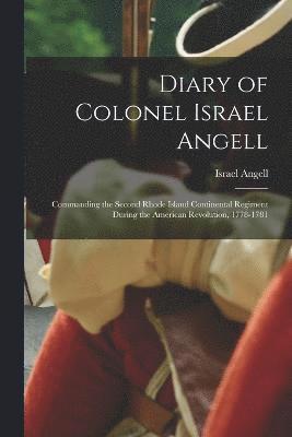 bokomslag Diary of Colonel Israel Angell