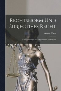 bokomslag Rechtsnorm Und Subjectives Recht