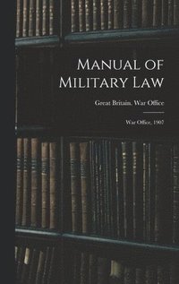 bokomslag Manual of Military Law