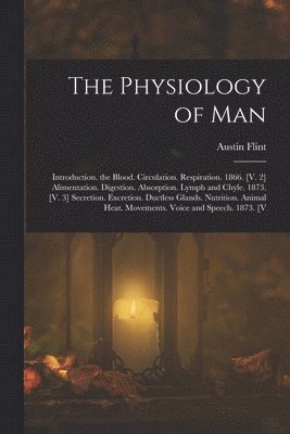 The Physiology of Man 1