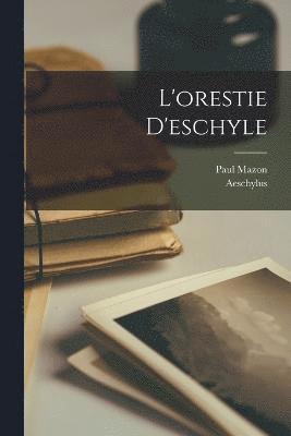 L'orestie D'eschyle 1