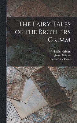 Wilhelm Grimm, Jacob Grimm, Arthur Rackham - Fairy Tales of the Brothers Grimm, Inbunden