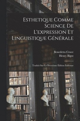 bokomslag Esthetique Comme Science De L'expression Et Linguistique Gnrale