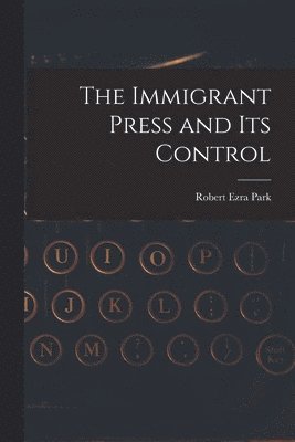 Immigrant Press and its Control