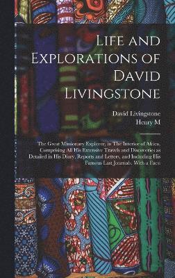 Life and Explorations of David Livingstone 1