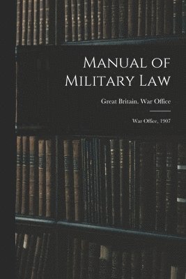 bokomslag Manual of Military Law