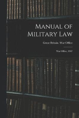 Manual of Military Law 1