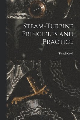 bokomslag Steam-turbine Principles and Practice