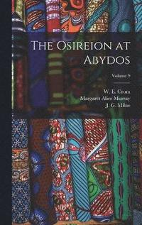 bokomslag The Osireion at Abydos; Volume 9