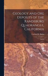 bokomslag Geology and ore Deposits of the Randsburg Quadrangle, California