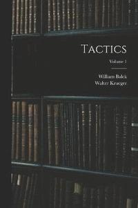 bokomslag Tactics; Volume 1