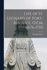 bokomslag Life of St. Leonard of Port-Maurice, O.F.M. (1676-1751)