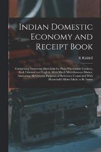 bokomslag Indian Domestic Economy and Receipt Book