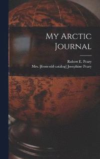 bokomslag My Arctic Journal