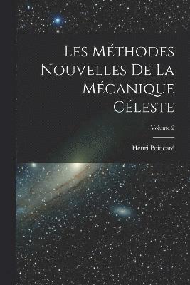 bokomslag Les mthodes nouvelles de la mcanique cleste; Volume 2