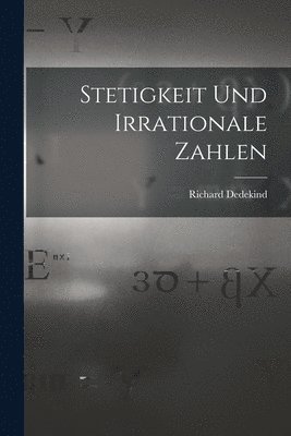 Stetigkeit Und Irrationale Zahlen 1