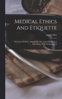 bokomslag Medical Ethics And Etiquette