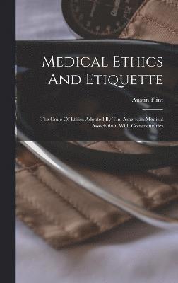 Medical Ethics And Etiquette 1